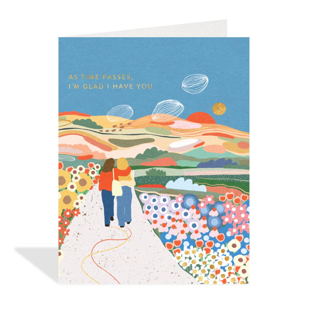 As Time passes, I’m glad I have you - Card