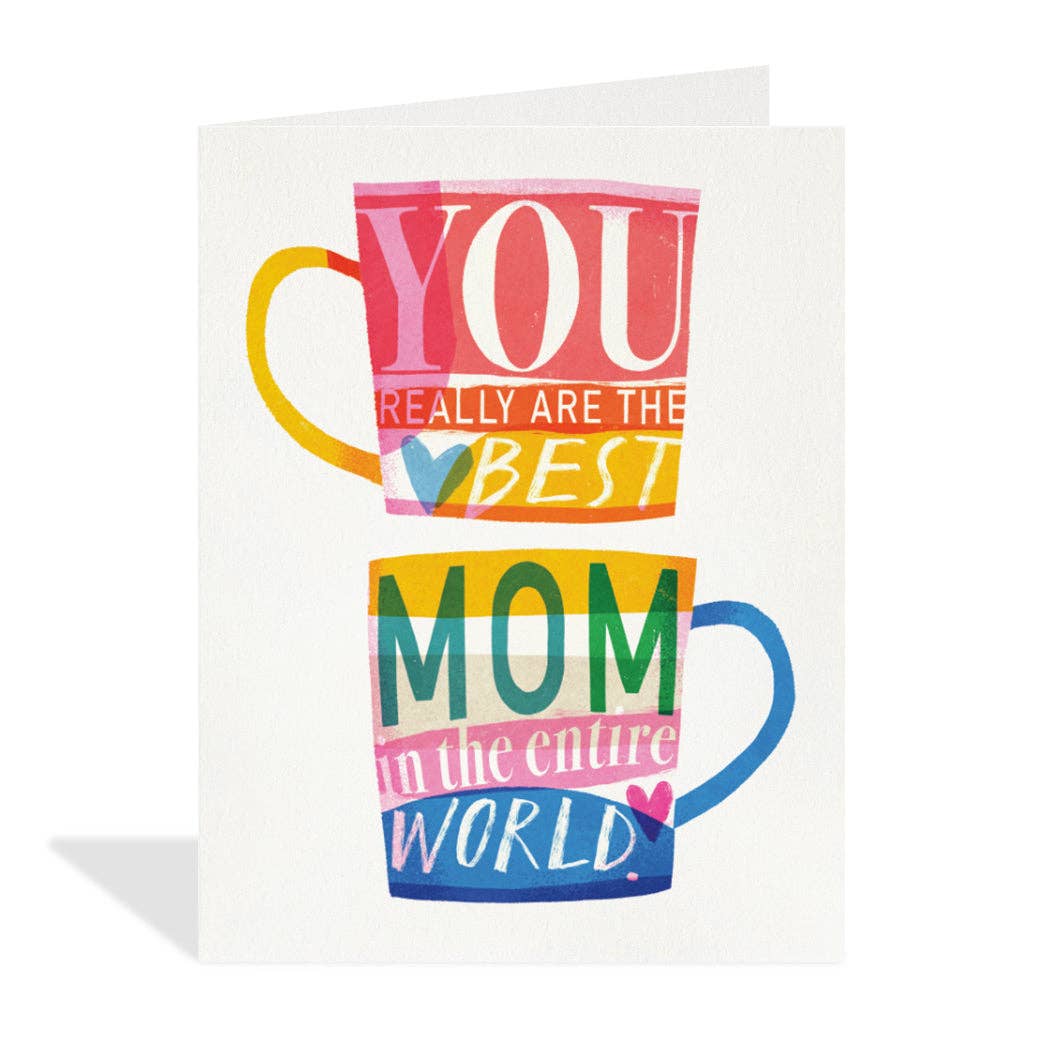 You really are the Best Mom in the entire world - Card