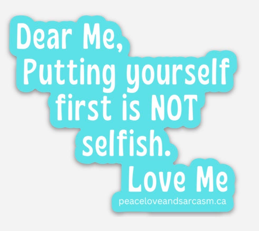 Put Yourself First Sticker